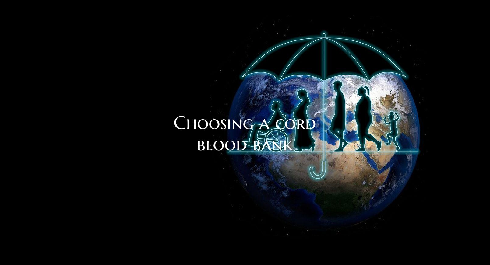 Choosing a cord blood bank