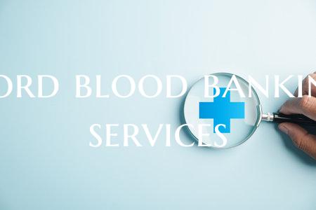 Cord blood banking services